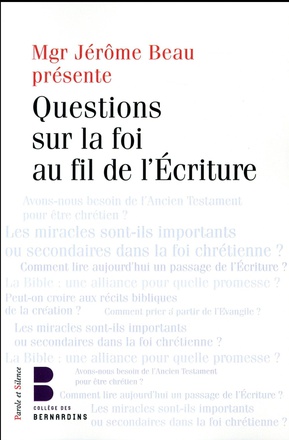 QUESTIONS SUR LA FOI AU FIL DE L'ECRITURE