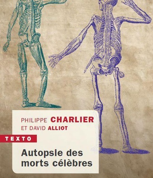 AUTOPSIE DES MORTS CELEBRES