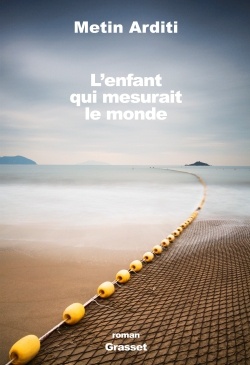 L'ENFANT QUI MESURAIT LE MONDE - ROMAN