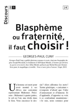 DISCOURS N 1 - BLASPHEME OU FRATERNITE, IL FAUT CHOISIR