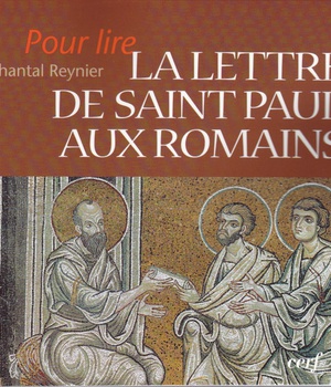 POUR LIRE LA LETTRE DE SAINT PAUL AUX ROMAINS