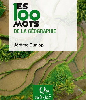 LES 100 MOTS DE LA GEOGRAPHIE
