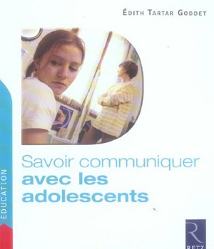 SAVOIR COMMUNIQUER AVEC LES ADOLESCENTS