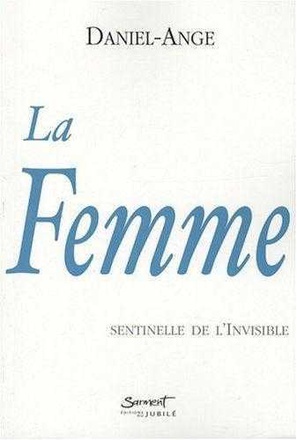 LA FEMME - SENTINELLE DE LINVISIBLE