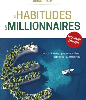 LES HABITUDES DES MILLIONNAIRES - 3E EDITION