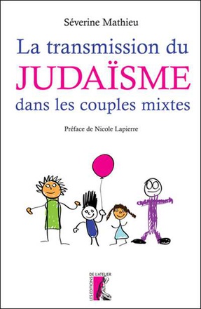 LA TRANSMISSION DU JUDAISME DANS LES COUPLES MIXTES