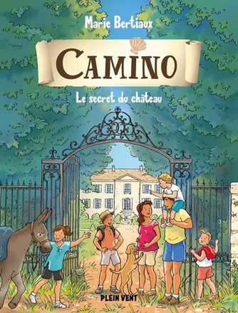 LE SECRET DU CHATEAU - CAMINO VOLUME 3