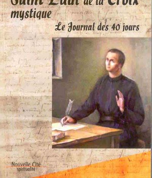 SAINT PAUL DE LA CROIX MYSTIQUE - LE JOURNAL DES 40 JOURS