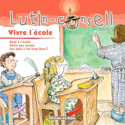 VIVE L'ECOLE (LUTIN CONSEIL)