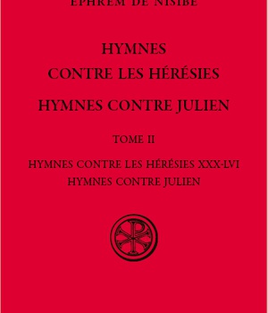 SC 590 HYMNES CONTRE LES HERESIES - HYMNES CONTRE JULIEN- TOME 2