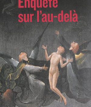 ENQUETE SUR L'AU-DELA