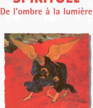 LE COMBAT SPIRITUEL : DE L'OMBRE A LA LUMIERE