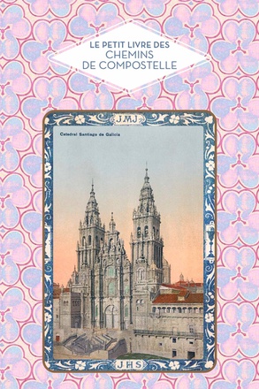 PETIT LIVRE DES CHEMINS DE COMPOSTELLE