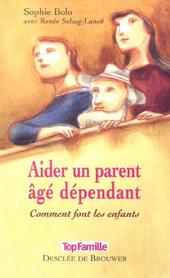 AIDER UN PARENT AGE DEPENDANT - COMMENT FONT LES ENFANTS