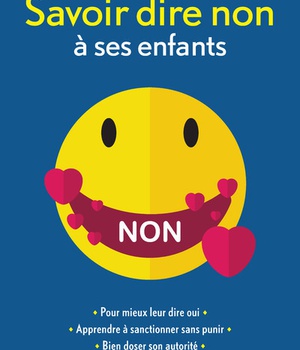 SAVOIR DIRE NON A SES ENFANTS - NOUVELLE EDITION