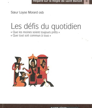 LES DEFIS DU QUOTIDIEN - QUE LES MOINES SOIENT TOUJOURS PRETS