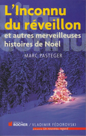 L'INCONNU DU REVEILLON - ET AUTRES MERVEILLEUSES HISTOIRES DE NOEL