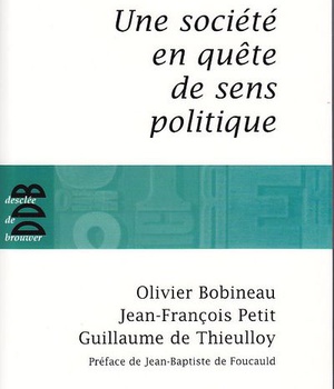 UNE SOCIETE EN QUETE DE SENS POLITIQUE