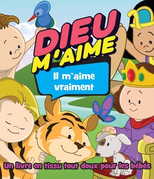 DIEU M'AIME, IL M'AIME VRAIMENT - MON LIVRE DE JESUS EN TISSU