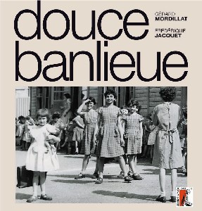DOUCE BANLIEUE + CD AUDIO