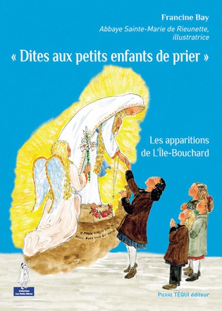 DITES AUX PETITS ENFANTS ENFANTS DE PRIER - PETITS PATRES