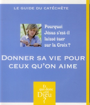 MODULE A7 - DONNER SA VIE POUR CEUX QU'ON AIME