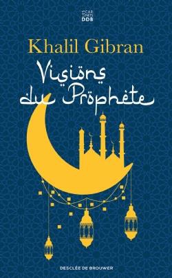 VISIONS DU PROPHETE