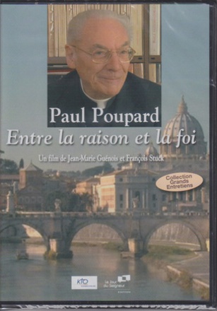 PAUL POUPARD : ENTRE LA RAISON ET LA FOI