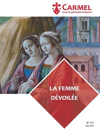 REVUE DU CARMEL NUMERO 171 LA FEMME DEVOILEE