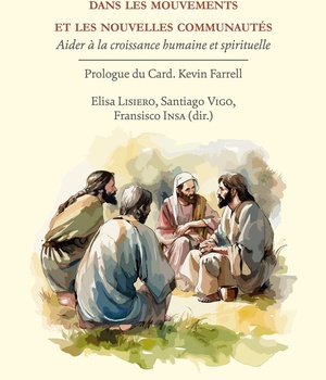 L'ACCOMPAGNEMENT SPIRITUEL DANS LES MOUVEMENTS ET LES NOUVELLES COMMUNAUTES