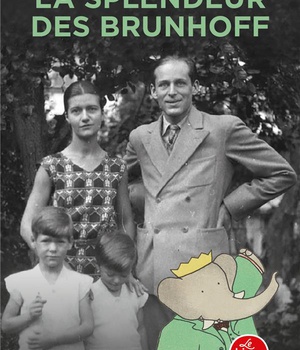 LA SPLENDEUR DES BRUNHOFF