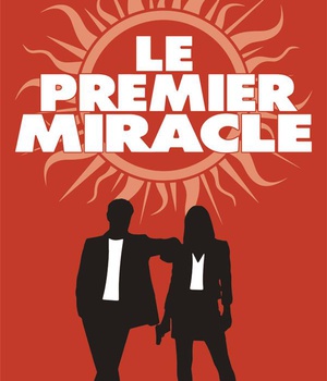 LE PREMIER MIRACLE