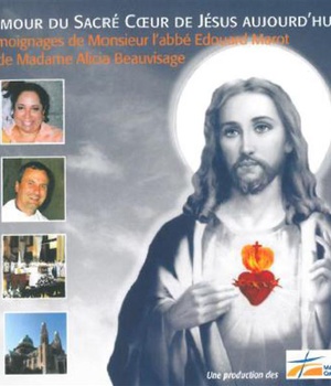 L'AMOUR DU SACRE COEUR DE JESUS AUJOURD'HUI