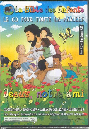 LA BIBLE DES ENFANTS - JESUS NOTRE AMI