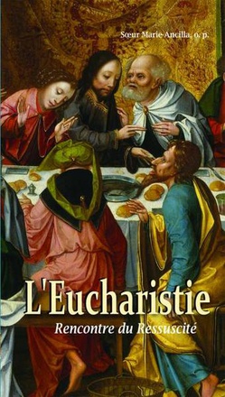 L'EUCHARISTIE - RENCONTRE DU RESSUSCITE