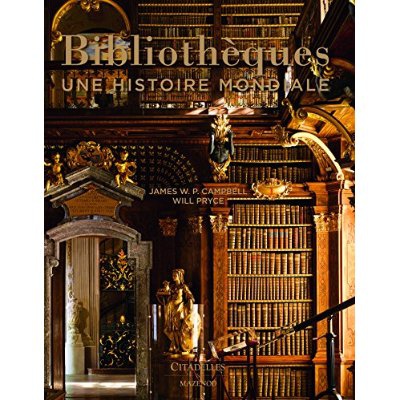 BIBLIOTHEQUES - UNE HISTOIRE MONDIALE NED