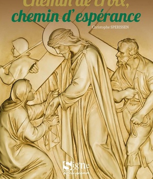 CHEMIN DE CROIX, CHEMIN D'ESPERANCE