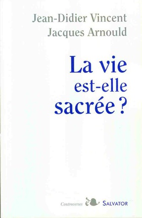 LA VIE EST-ELLE SACREE ?