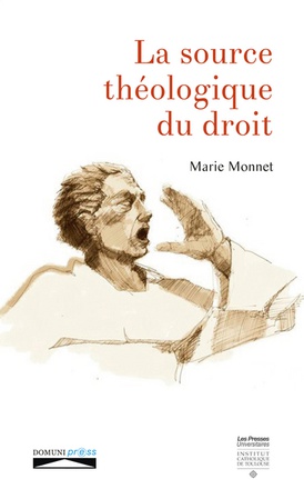 LA SOURCE THEOLOGIQUE DU DROIT