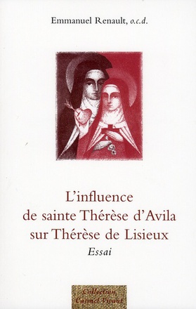 L INFLUENCE DE THERESE D AVILA SUR THERESE DE LISIEUX
