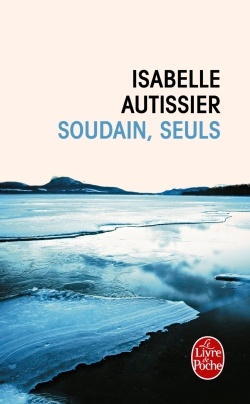 SOUDAIN, SEULS