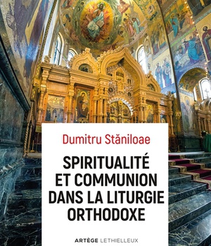 SPIRITUALITE ET COMMUNION DANS LA LITURGIE ORTHODOXE