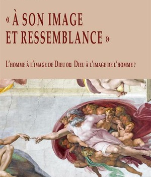 A SON IMAGE ET RESSEMBLANCE