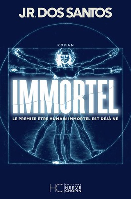 IMMORTEL - LE PREMIER ETRE HUMAIN IMMORTEL EST DEJA NE