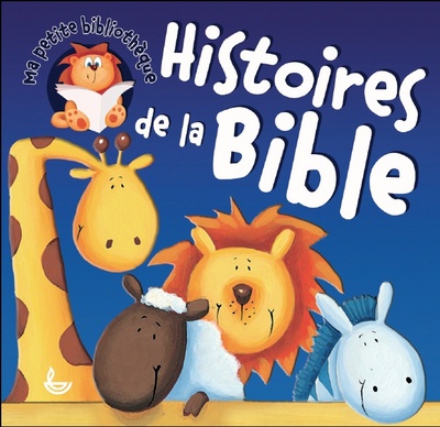 HISTOIRES DE LA BIBLE / COFFRET MA PETITE BIBLIOTHEQUE NOUVELLE EDITION