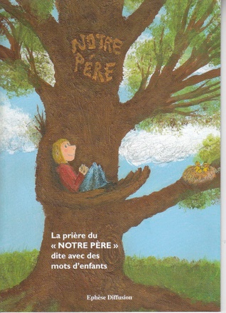 LA PRIERE DU NOTRE PERE AVEC DES MOTS D'ENFANTS
