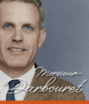 MONSIEUR DARBOURET - UN EDUCATEUR D EXCEPTION A L ECOLE DE MARTHE ROBIN