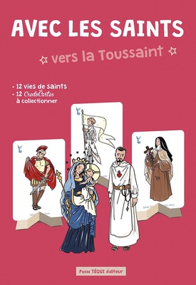 AVEC LES SAINTS VERS LA TOUSSAINT - EDITION ILLUSTREE