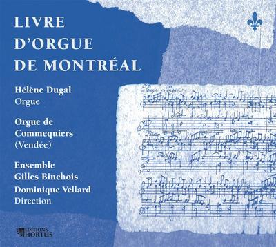 LIVRE D'ORGUE DE MONTREAL - CD - AUDIO