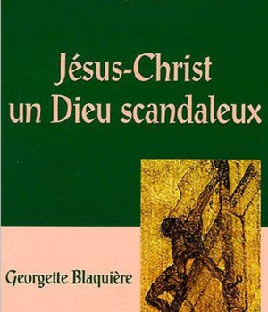JESUS-CHRIST UN DIEU SCANDALEUX